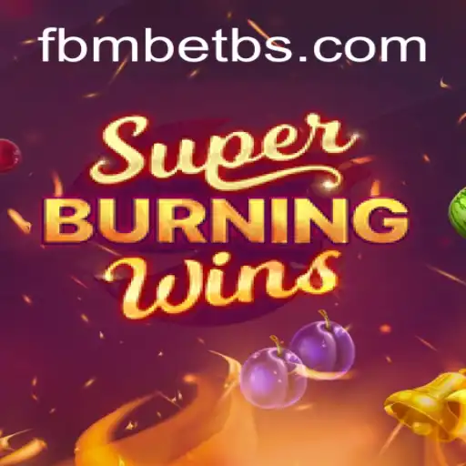 Descubra o Fascinante Mundo de SuperBurningWins e fbmbet