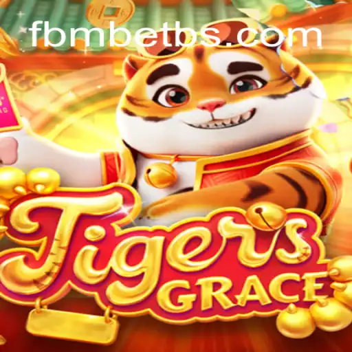 Descubra TigersGrace: O Novo Fenômeno dos Jogos com fbmbet